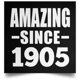 119th Birthday Amazing Since 1905 - Poster Square