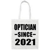 Optician Since 2021 - Tote Bag White