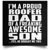 Proud Roofer Dad Of Awesome Son - Poster Square