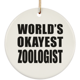 World's Okayest Zoologist - Circle Ornament