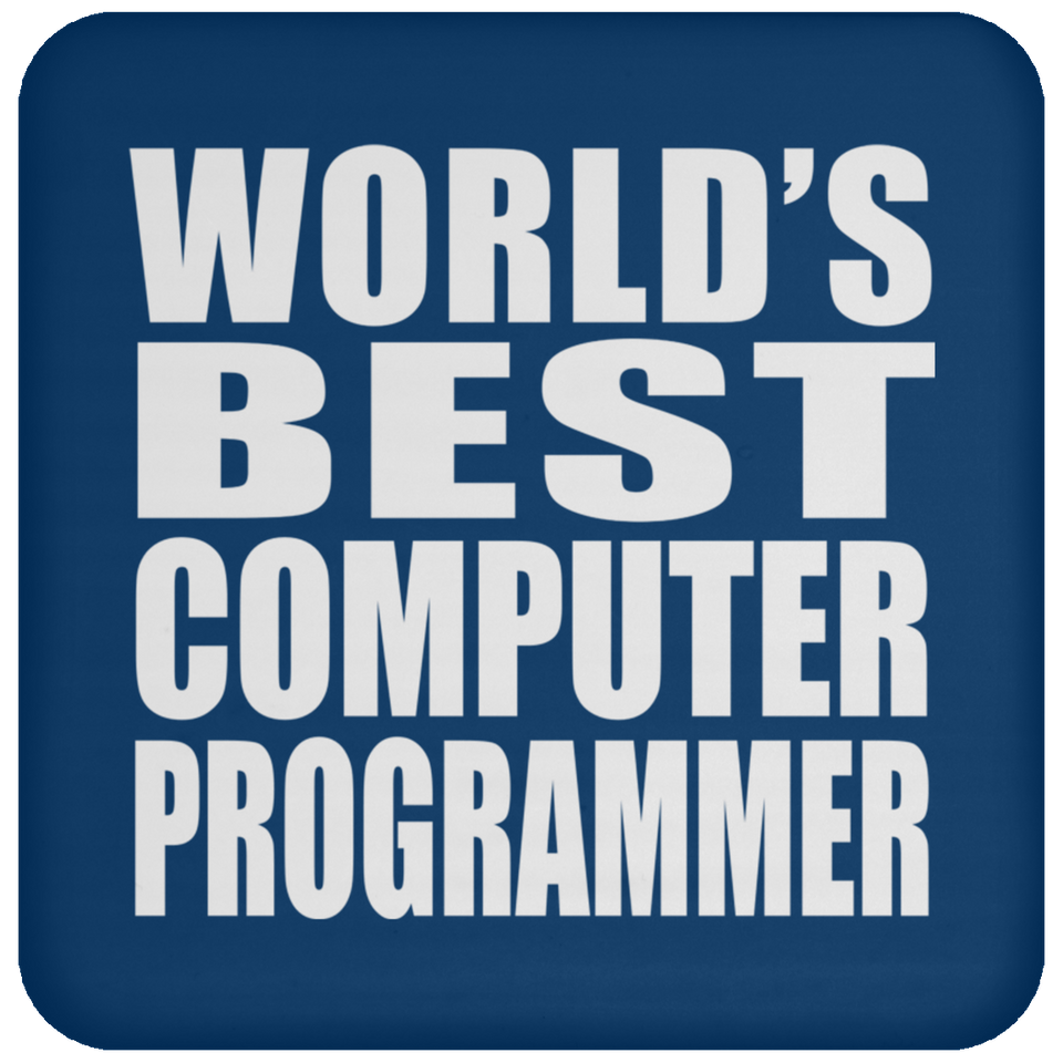 World's Best Computer Programmer - Drink Coaster