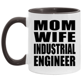 Mom Wife Industrial Engineer - 11oz Accent Mug Black