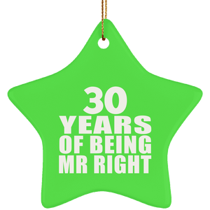 30th Anniversary 30 Years Of Being Mr Right - Star Ornament