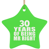 30th Anniversary 30 Years Of Being Mr Right - Star Ornament