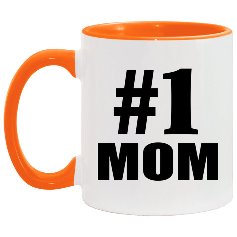 Number One #1 Mom - 11oz Accent Mug Orange