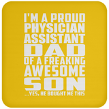 Proud Physician Assistant Dad Of Awesome Son - Drink Coaster