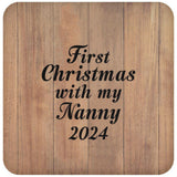 First Christmas With My Nanny 2024 - Drink Coaster C