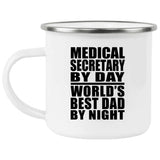 Medical Secretary By Day World's Best Dad By Night - 12oz Camping Mug