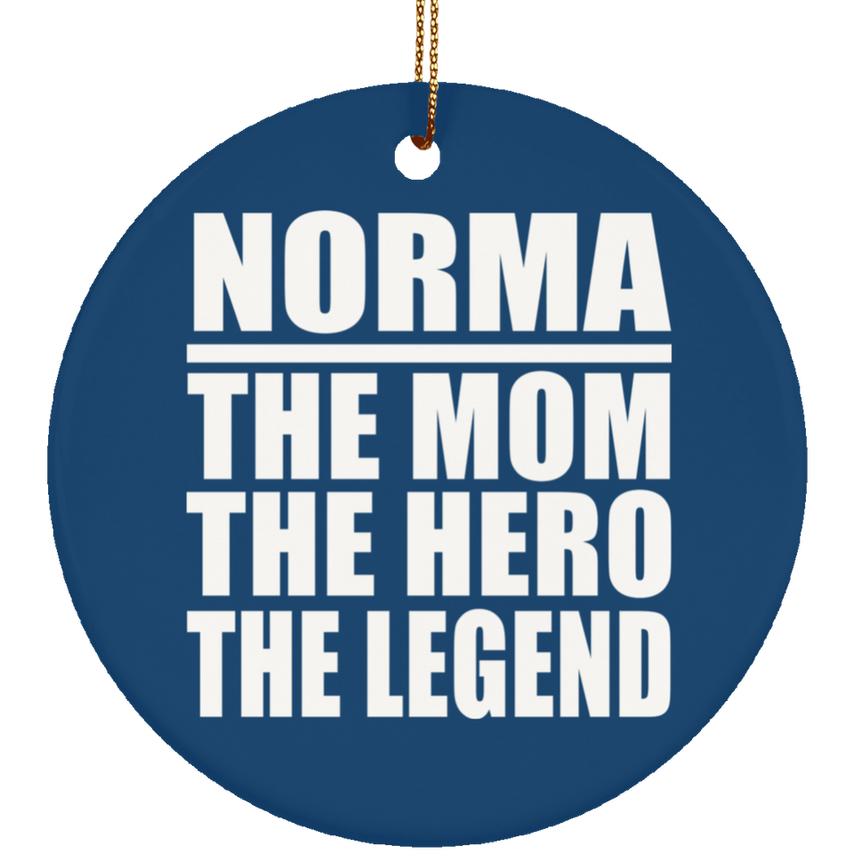 Norma The Mom The Hero The Legend - Circle Ornament