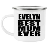 Evelyn Best Mum Ever - 12oz Camping Mug