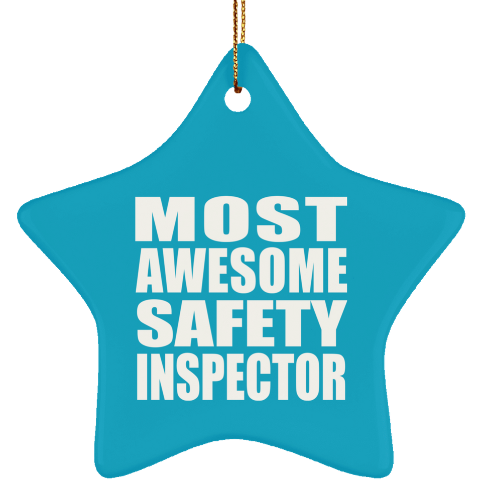 Most Awesome Safety Inspector - Star Ornament