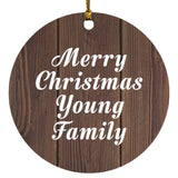 Merry Christmas Young Family - Circle Ornament D