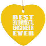 Best Environmental Engineer Ever - Heart Ornament