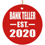 Bank Teller Established EST. 2020 - Circle Ornament