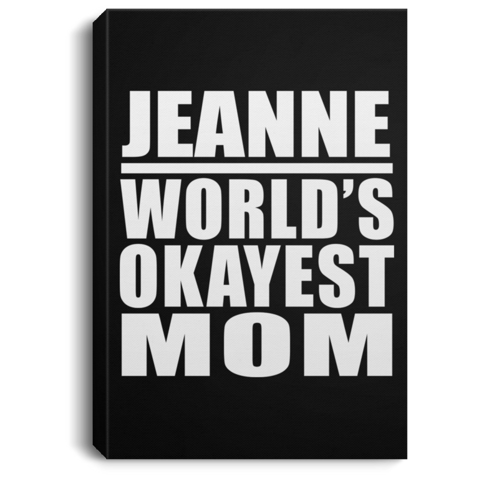 Jeanne World's Okayest Mom - Canvas Portrait