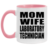 Mom Wife Laboratory Technician - 11oz Accent Mug Pink