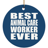 Best Animal Care Worker Ever - Circle Ornament