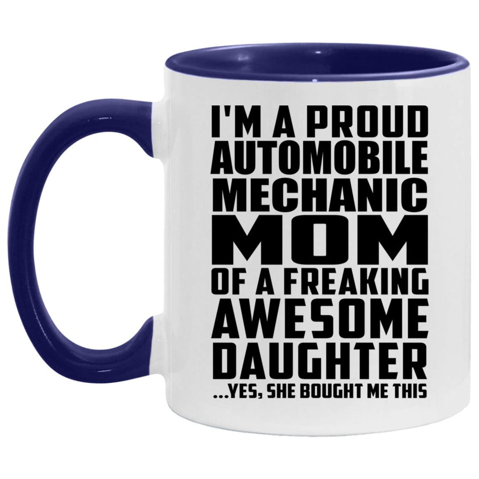 Proud Automobile Mechanic Mom Of Awesome Daughter - 11oz Accent Mug Purple