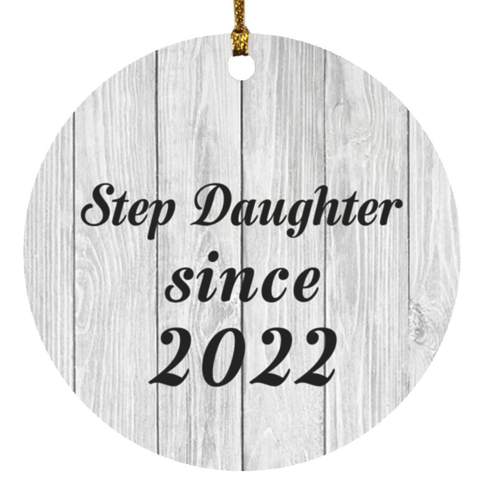 Step Daughter Since 2022 - Circle Ornament F