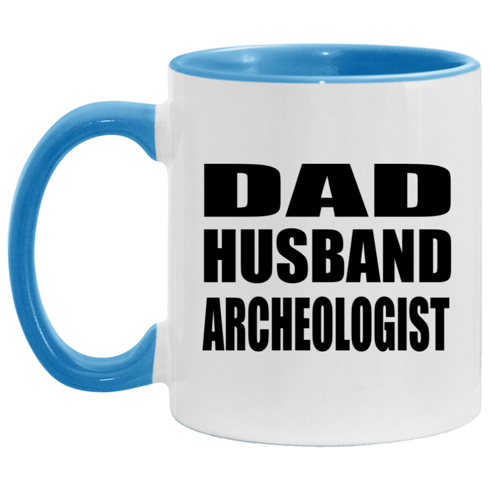 Dad Husband Archeologist - 11oz Accent Mug Blue