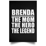 Brenda The Mom The Hero The Legend - Poster Portrait