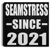 Seamstress Since 2021 - Canvas Square