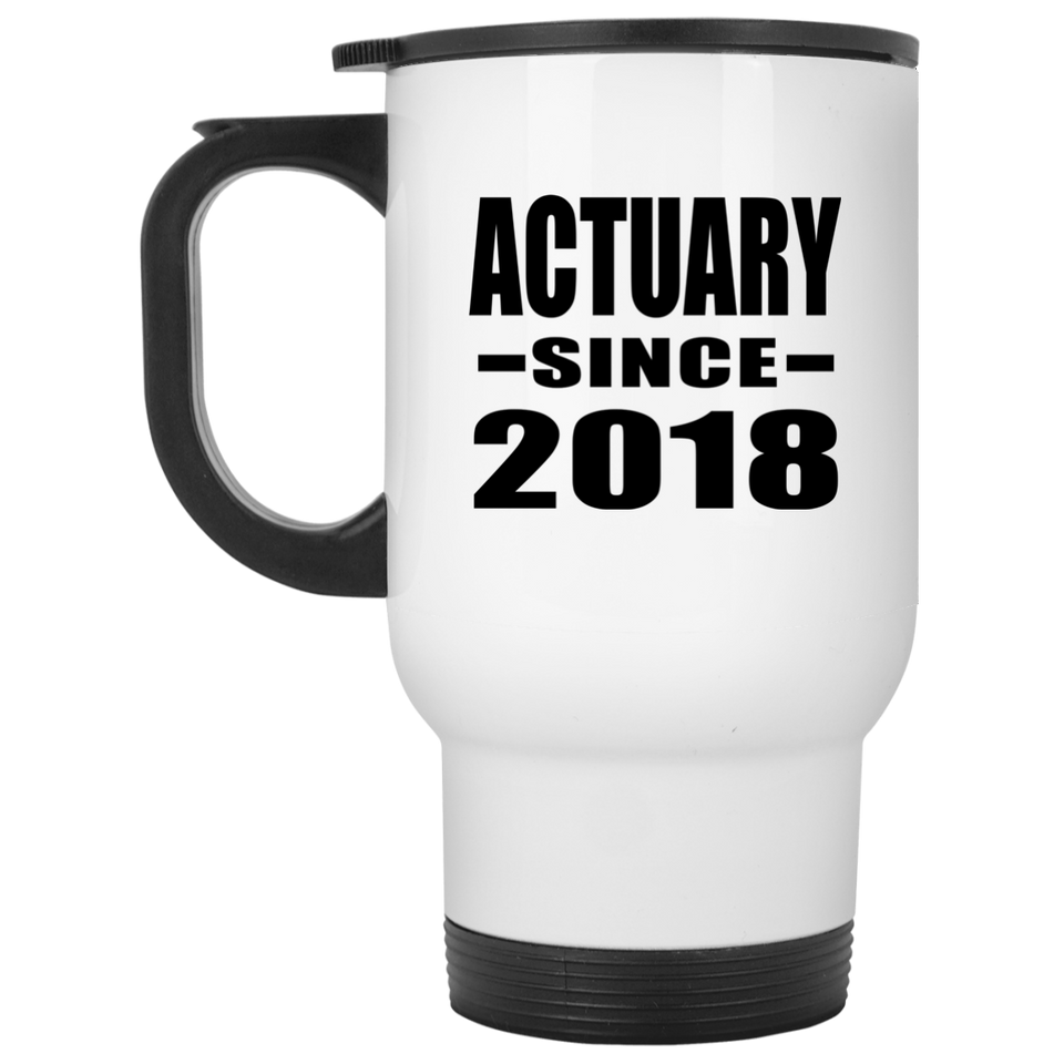 Actuary Since 2018 - White Travel Mug