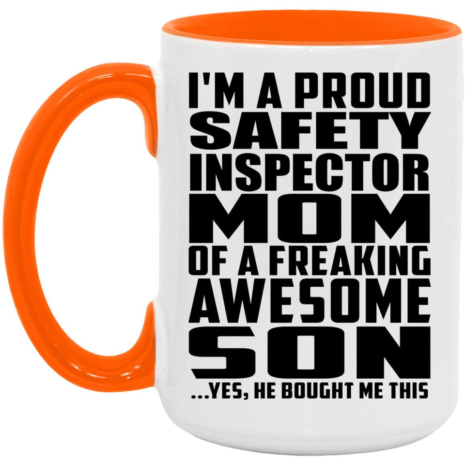 Proud Safety Inspector Mom Of Awesome Son - 15oz Accent Mug Orange