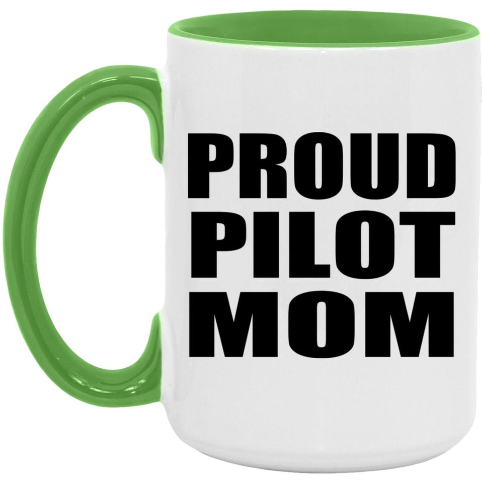 Proud Pilot Mom - 15oz Accent Mug Green