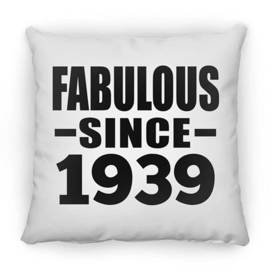 85th Birthday Fabulous Since 1939 - Throw Pillow