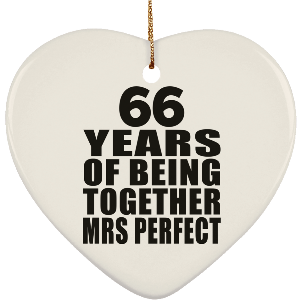 66th Anniversary 66 Years Of Being Mrs Perfect - Heart Ornament