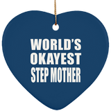 World's Okayest Step Mother - Heart Ornament