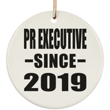 Pr Executive Since 2019 - Circle Ornament