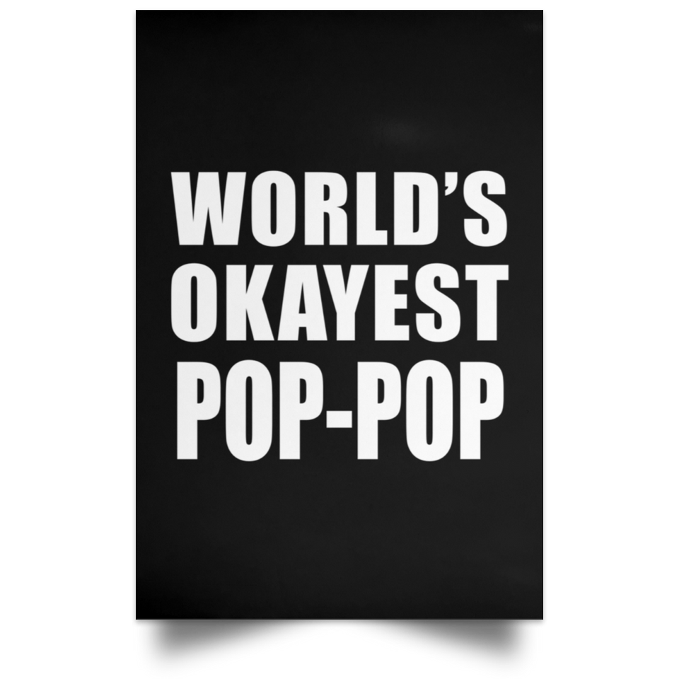 World's Okayest Pop-Pop - Poster Portrait