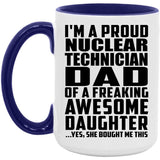 Proud Nuclear Technician Dad Of Awesome Daughter - 15oz Accent Mug Purple
