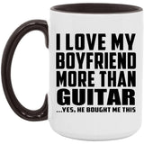 I Love My Boyfriend More Than Guitar - 15oz Accent Mug Black