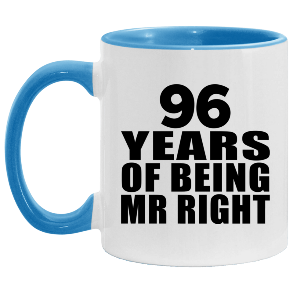 96th Anniversary 96 Years Of Being Mr Right - 11oz Accent Mug Blue