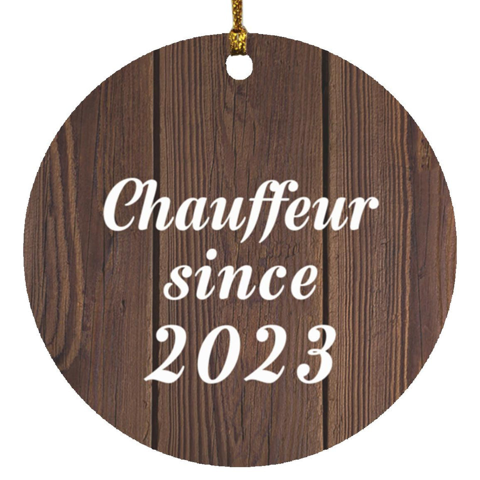 Chauffeur Since 2023 - Circle Ornament D