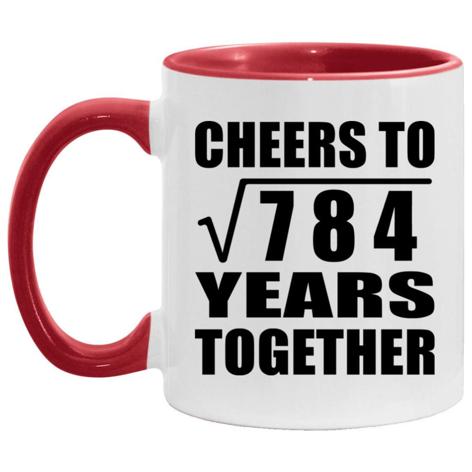 28th Anniversary Cheers To Square Root of 784 Years Together - 11oz Accent Mug Red