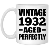 92nd Birthday Vintage 1932 Aged Perfectly - 11oz Coffee Mug