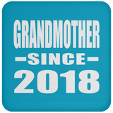 Grandmother Since 2018 - Drink Coaster