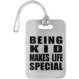 Being Kid Makes Life Special - Luggage Bag Tag