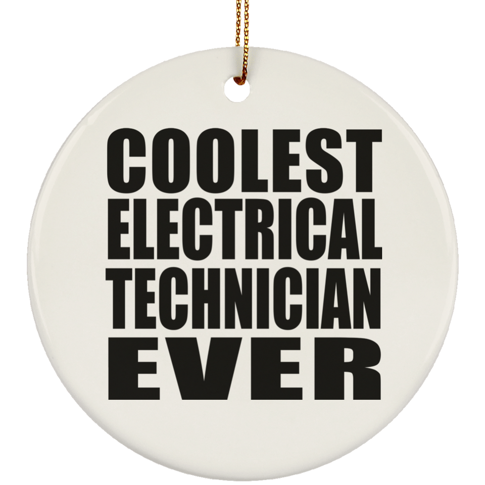 Coolest Electrical Technician Ever - Circle Ornament