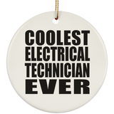 Coolest Electrical Technician Ever - Circle Ornament