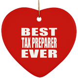 Best Tax Preparer Ever - Heart Ornament