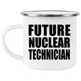Future Nuclear Technician - 12oz Camping Mug
