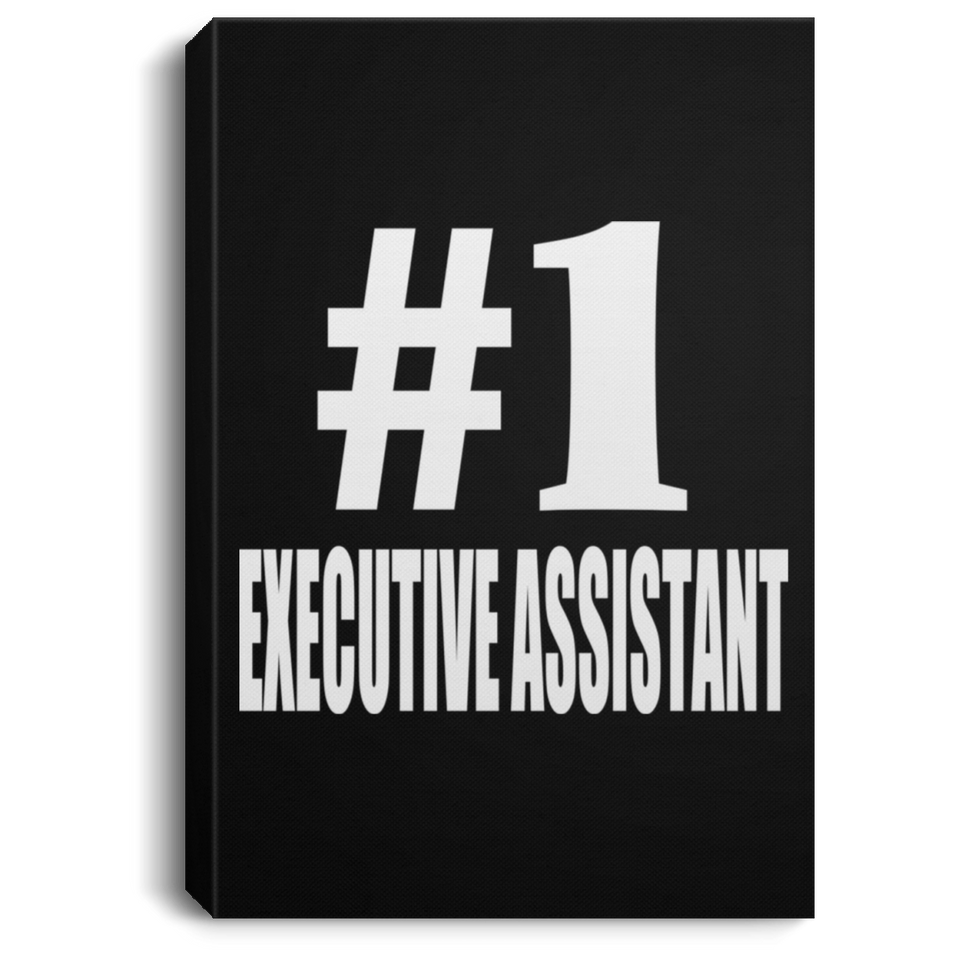 Number One #1 Executive Assistant - Canvas Portrait