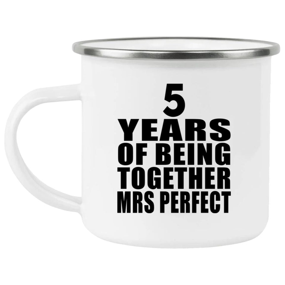 5th Anniversary 5 Years Of Being Mrs Perfect - 12oz Camping Mug