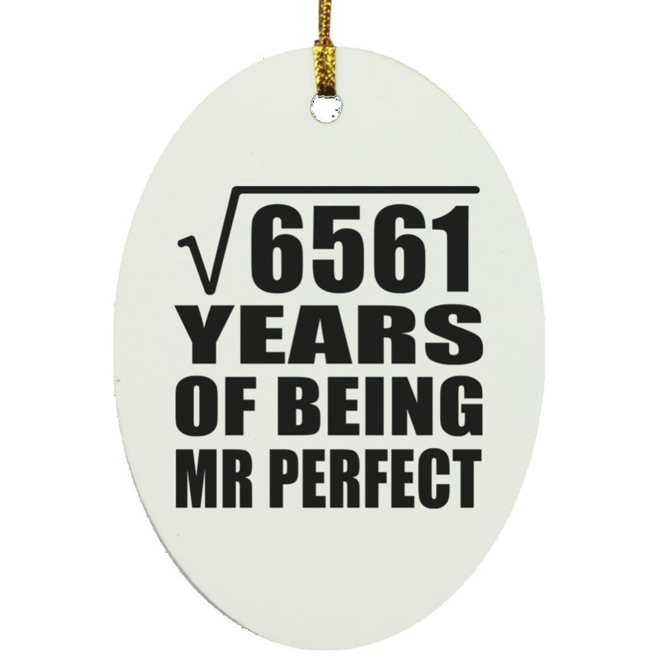 81st Anniversary Square Root of 6561 Years of Mr Perfect - Oval Ornament