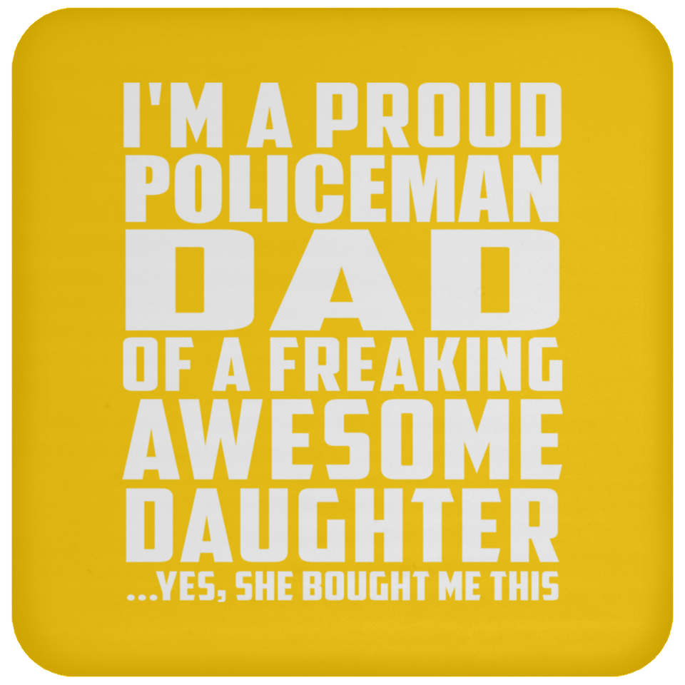 Proud Policeman Dad Of Awesome Daughter - Drink Coaster